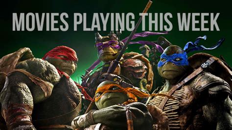 movies this week ninja turtles sex tape and more