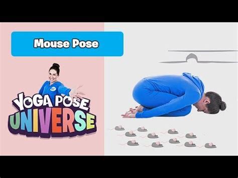mouse pose yoga pose universe youtube