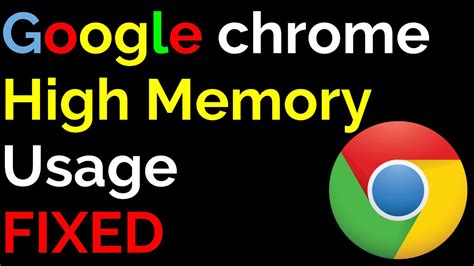 google chrome high memory usage windows  fixed youtube