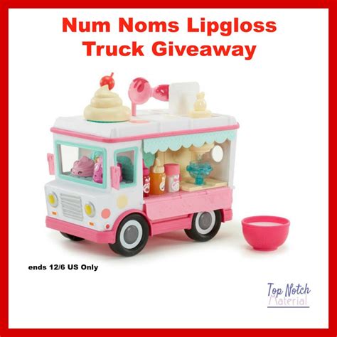 num noms lipgloss truck giveaway giftidea