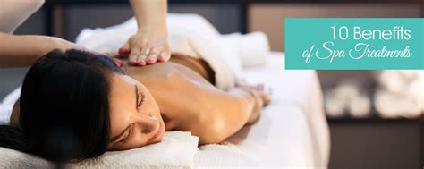 10 benefits of spa treatments lavita spas