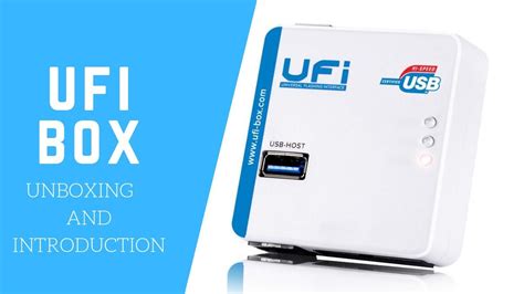 ufi box unboxing  introduction youtube
