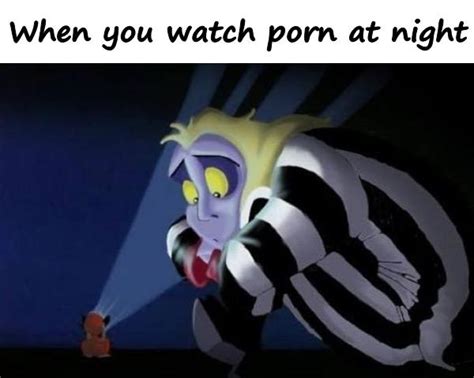 When You Watch Porn At Night 3413