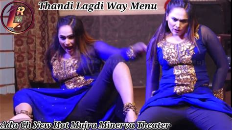 Ada Ch New Hot Mujra In Minerva Theater Thand Lagdi Way Menu Thand