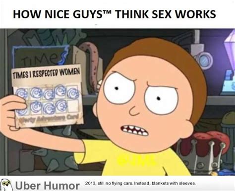 how nice guys think sex works funny pictures quotes pics photos