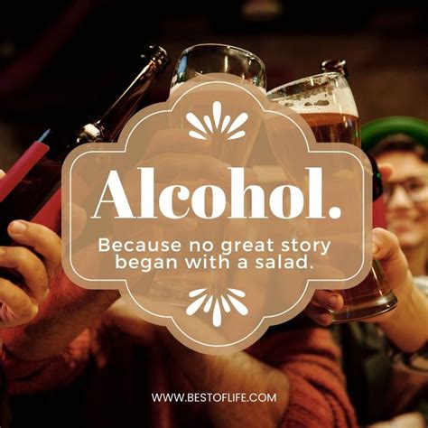 Funny Alcohol Quotes Of The Day To Get You Through The Best Of Life