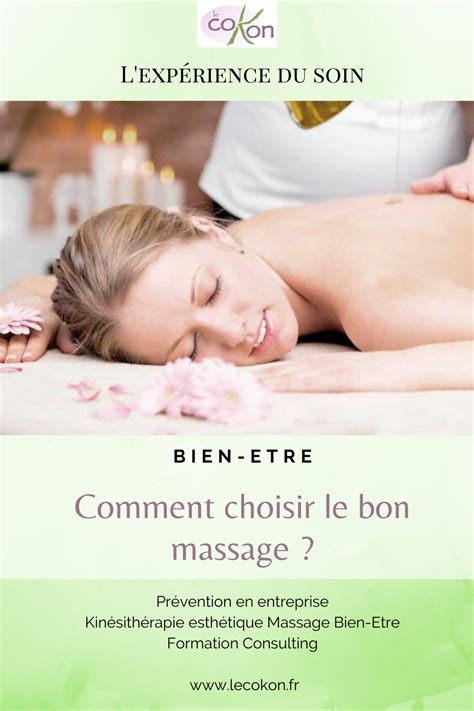 Comment Choisir Le Bon Massage Massage Bien Etre Massage
