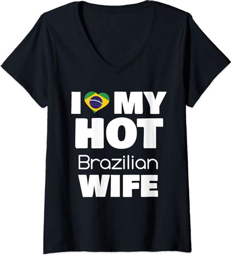 Womens I Love My Hot Brazilian Wife Married To Hot Brasil