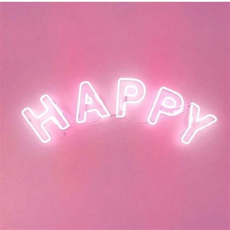 happy pink quotes neon signs pastel pink aesthetic