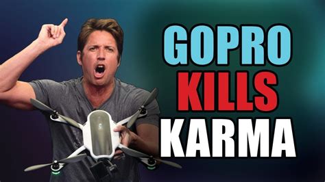 gopro kills karma drone youtube