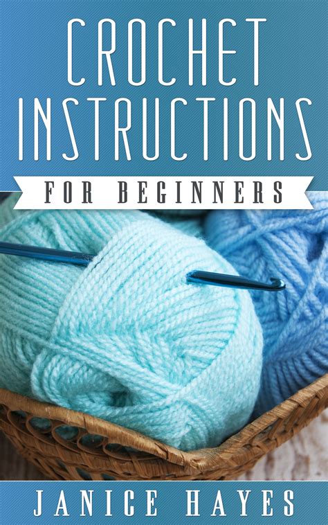 beginners crochet instructions  patterns