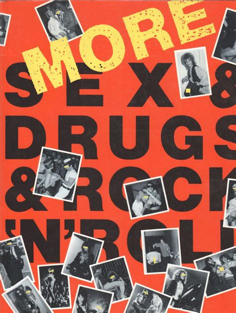More Sex And Drugs And Rock N Roll