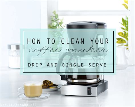 clean  coffee maker drip single serve coffee maker