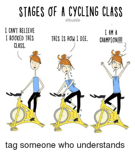 Stages Of A Cycling Class I Can T Believe I Am A I Booked