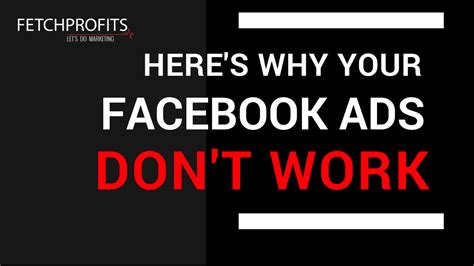 video   facebook ads arent working fetchprofits