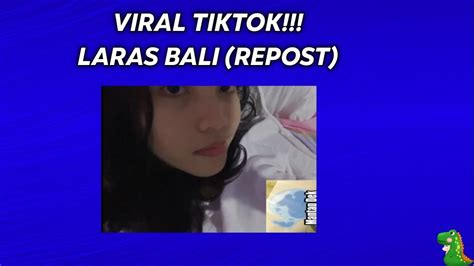 Viral Laras Bali Full Vid Repost Youtube