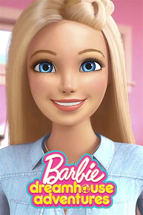barbie dreamhouse adventures  season   tv guide