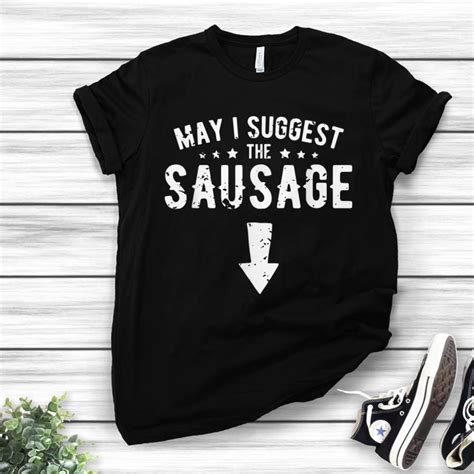 dad joke may i suggest the sausage grill father shirt hoodie sweater