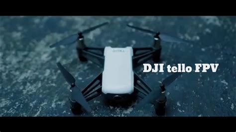 dji tello fpv drone fpv footage youtube