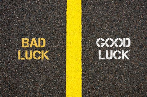 antonym concept  bad luck  good luck