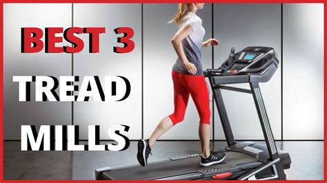Best 3 Tread Mills For 2020 Treadmills Youtube