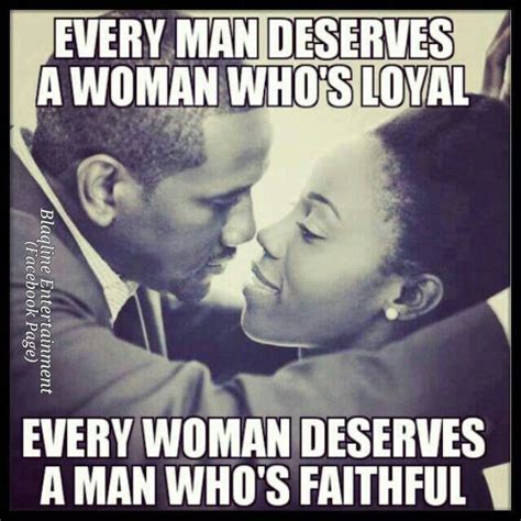 everyone deserve loyalty and faithfulness in a committed relationship
