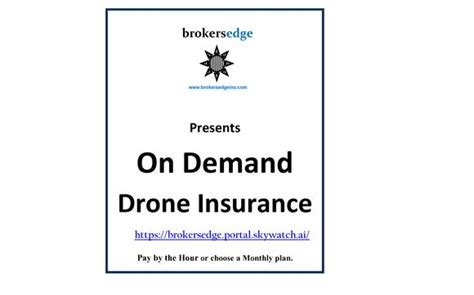 demand drone insurance pay  hour  monthly  brokers edge general insurance services