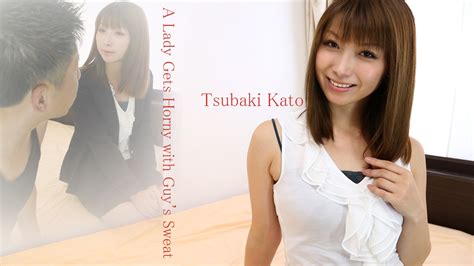 Tsubaki Kato Kaoru Natsuki A Lady Gets Horny With Guys Sweat Heyzo