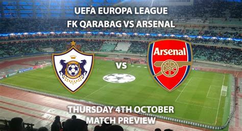qarabag fk  arsenal match preview betalystcom