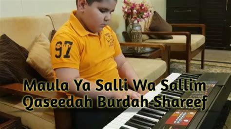 maula ya salli wa sallim qasida burda shareef sami yusuf piano version xyme saeed youtube