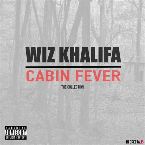 Wiz Khalifa Cabin Fever The Collection Songslover
