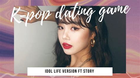 k pop dating game idol life version ft story youtube