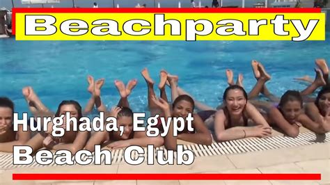 Beach Dance Party In Egypt Beach Party Im Beach Club Egypt Dance