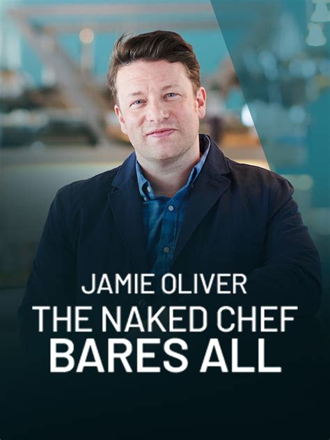 Prime Video Jamie Oliver The Naked Chef Bares All