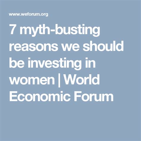7 myth busting reasons we should be investing in women world economic forum women world