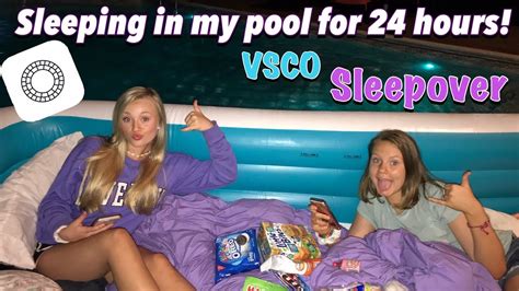 24 Hours Sleeping In My Pool Overnight Vsco Sleepover Youtube