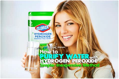 how to purify water with hydrogen peroxide simple inexpensive method