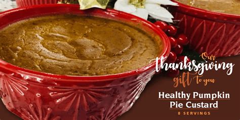 thanksgiving recipe healthy pumpkin pie custard