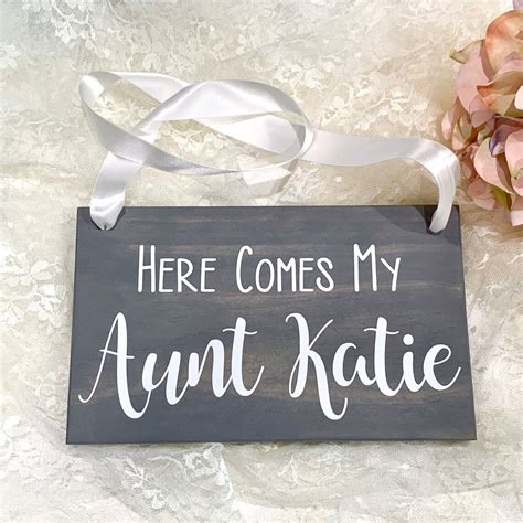 Here Comes My Aunt Wood Sign Flower Girl Sign Ring Bearer Etsy