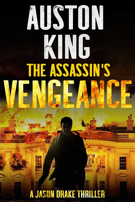 The Assassins Vengeance Cia Assassin By Auston King Goodreads