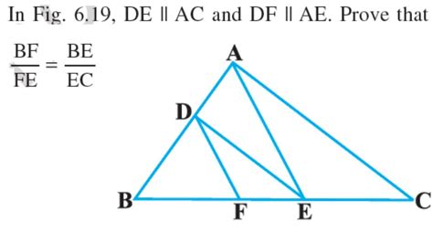 In Fig 6 19 De Ac And Df Ae Prove That Bf Fe Be Ec Youtube