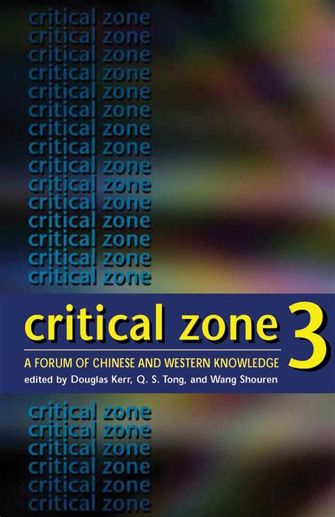critical zone 3 a forum of chinese and western knowledge kerr tong wang