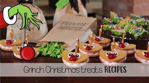 grinch christmas treats recipes thesupermomsclubcom  youtube