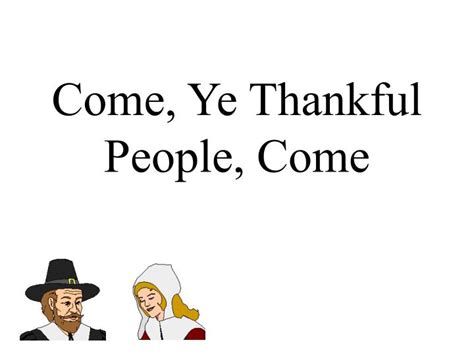 Ppt Come Ye Thankful People Come Powerpoint Presentation Free