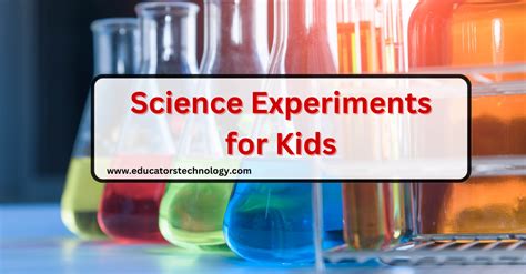 great science experiments  kids educators technology