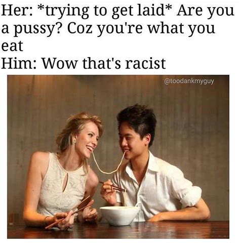 Are You A Pussy Coz Youre What You Eat Amwf Asian Male White