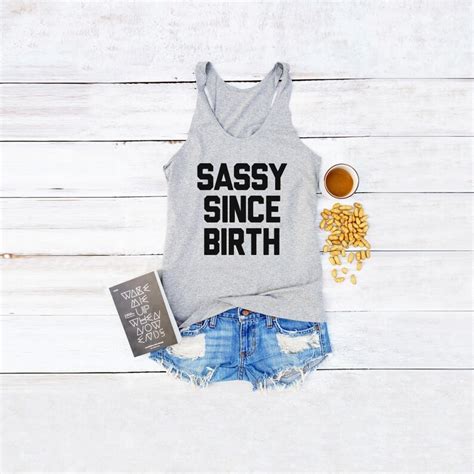 sassy since birth tees shirt birthday funny ts cute girl etsy