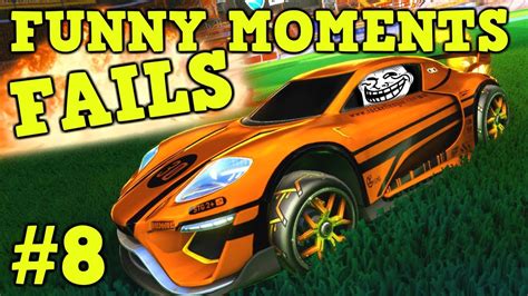 Rocket League Fails And Funny Moments 8 Funny Gameplay Compilation