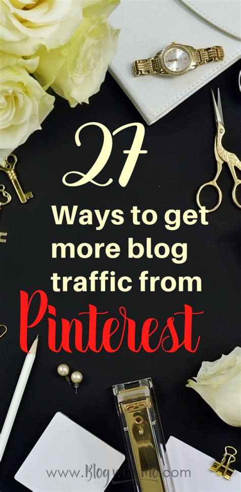 pinterest everything all the tips you need to get blog traffic from