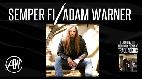 adam warner semper fi ft trace adkins official music
